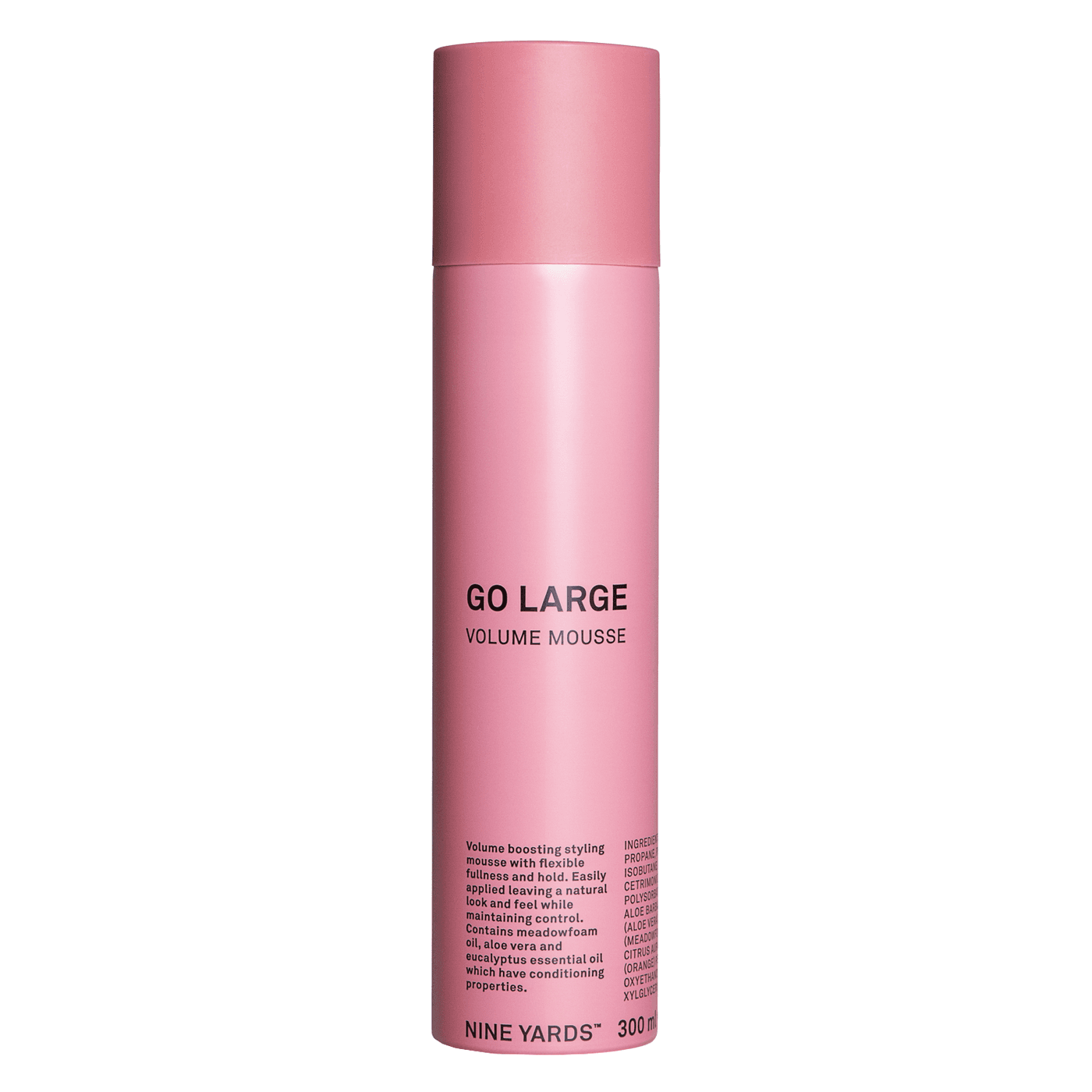 Nine Yards - Go Large Volume Mousse